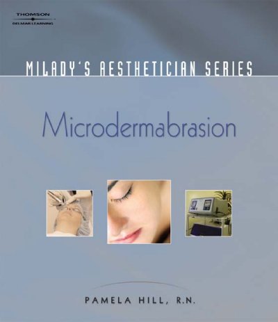 Microdermabrasion / Pamela Hill.