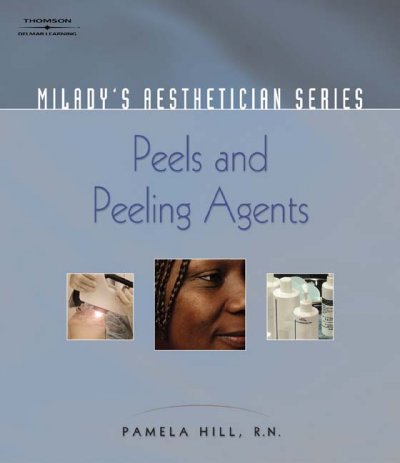 Peels and peeling agents / Pamela Hill.