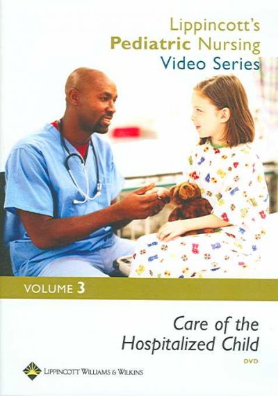 Care of the hospitalized child [videorecording].