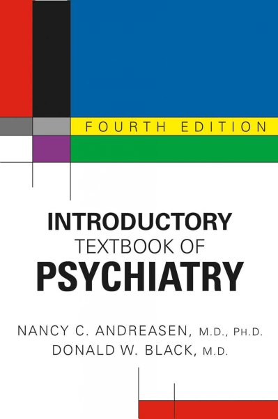 Introductory textbook of psychiatry / Nancy C. Andreasen, Donald W. Black.