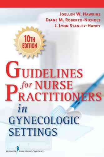 Guidelines for nurse practitioners in gynecologic settings.