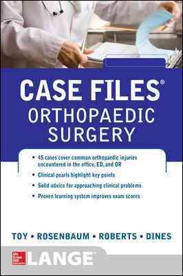 Case files. Orthopaedic surgery / Eugene Toy ... [et al.].
