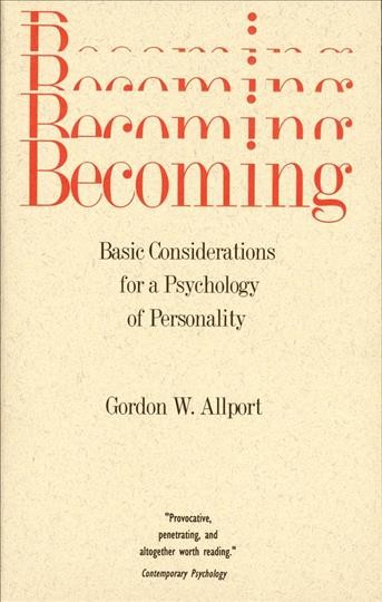 Becoming : basic considerations for a psychology of personality / by Gordon W. Allport.