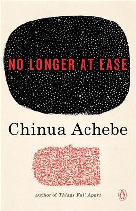 No longer at ease / Chinua Achebe.