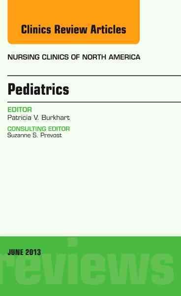 Pediatrics / Patricia V. Burkhart, editor ; Stephen D. Krau, consulting editor.