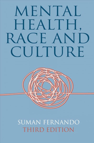 Mental health, race and culture / Suman Fernando.