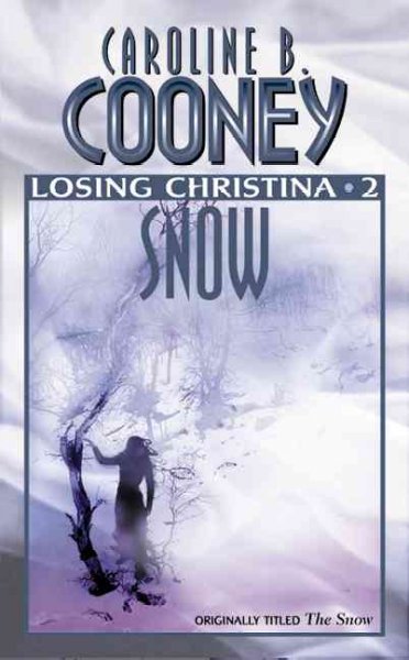 The snow / Paperback{PBK} Caroline B. Cooney.