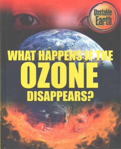 What happens if the ozone disappears? / Mary Colson.