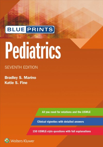 Blueprints pediatrics / Bradley S. Marino, Katie S. Fine.