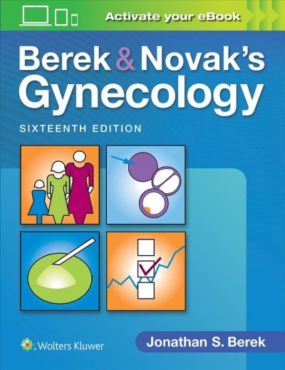 Berek & Novak's gynecology / Jonathan S. Berek ; Deborah L. Berek.