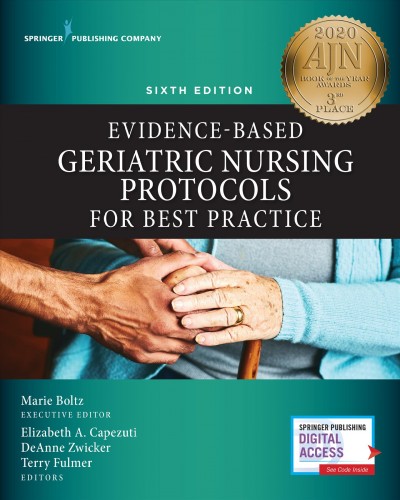 Evidence-based geriatric nursing protocols for best practice / Marie Boltz...[et al.].