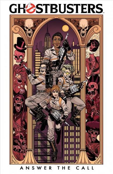 Ghostbusters : answer the call / written by Kelly Thompson ; art by Corin Howell  ; colors by Valentina Pinto ; letters by Neil Uyetake.