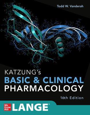 Katzung's basic & clinical pharmacology / edited by Todd W. Vanderah, PhD.