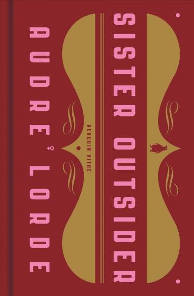 Sister outsider / Audre Lorde ; foreword by Mahogany L. Browne.