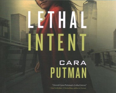 Lethal Intent / Cara C. Putman.