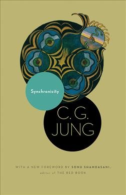 Synchronicity : an acausal connecting principle / C. G. Jung ;  with a new foreword by Sonu Shamdasani ; translated by R.F.C. Hull.