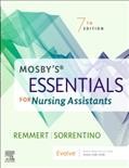 Mosby's essentials for nursing assistants / Leighann N. Remmert, Sheila A. Sorrentino.