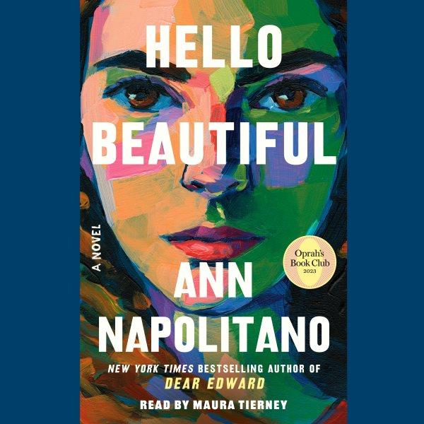 Hello Beautiful [sound recording] / Ann Napolitano.