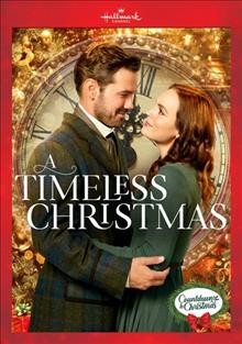 A timeless Christmas [videorecording (DVD)].