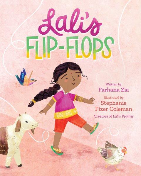 Lali's flip-flops / written by Farhana Zia ; illustrated by Stephanie Fizer Coleman.