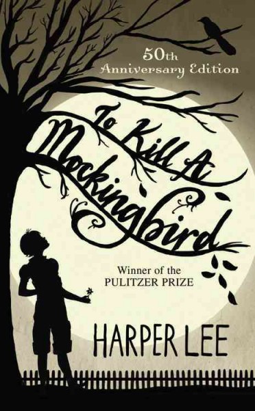 To kill a mockingbird.