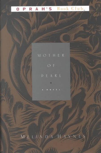 Mother of pearl : a novel / Melinda Haynes.
