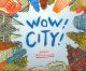 Wow! City!  Cover Image