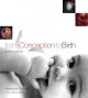 From conception to birth : a life unfolds  Cover Image