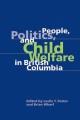 People, politics, and child welfare in British Columbia  Cover Image