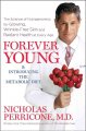 Forever young  the science of nutrigenomics for glowing, wrinkle-free skin and radiant health at every age  Cover Image