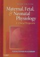 Maternal, fetal, & neonatal physiology : a clinical perspective  Cover Image