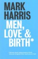 Men, love & birth : the book about being present at birth your pregnant lover wants you to read  Cover Image
