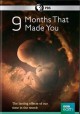 9 months that made you  Cover Image