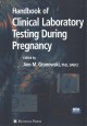 Handbook of clinical laboratory testing during pregnancy  Cover Image