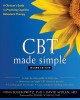 CBT made simple : a clinician's guide to practicing cognitive behavioral therapy  Cover Image