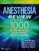 Anesthesia review : 1000 questions and answers to blast the basics and ace the advanced  Cover Image