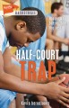 Sports Stories.  Basketball: Half-court trap  Cover Image