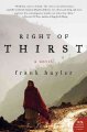 Right of thirst : a novel  Cover Image